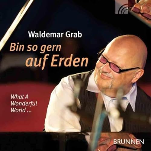 Bin so gern auf Erden, Audio-CD - Grab, Waldemar, Simon, Ralf