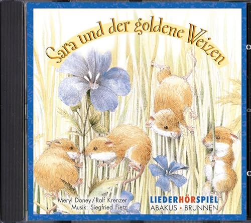 Sara und der goldene Weizen. CD: LiederhÃ¶rspiel (9783765584534) by Fietz, Siegfried