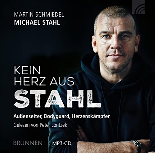 Stock image for Kein Herz aus Stahl: Auenseiter, Bodyguard, Herzenskmpfer. MP3-CD for sale by Revaluation Books