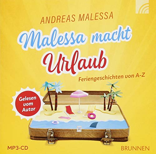 Beispielbild fr Malessa macht Urlaub: Feriengeschichten von A-Z zum Verkauf von medimops