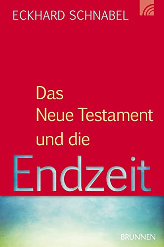 Stock image for Das Neue Testament und die Endzeit -Language: german for sale by GreatBookPrices
