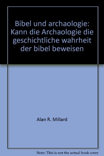 Stock image for Bibel Und Archaeologie (Theologie Und Dienst, Heft 23) for sale by Persephone's Books
