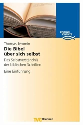 9783765590979: Die Bibel ber sich selbst. Das Selbstverstndnis der biblischen Schriften.