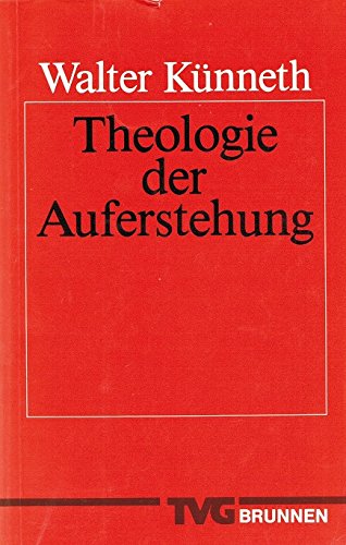 9783765593062: Theologie der Auferstehung