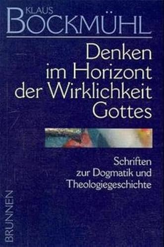 Stock image for Klaus-Bockmhl-Werkausgabe, Bd.1, Denken im Horizont der Wirklichkeit Gottes: II/1 for sale by medimops