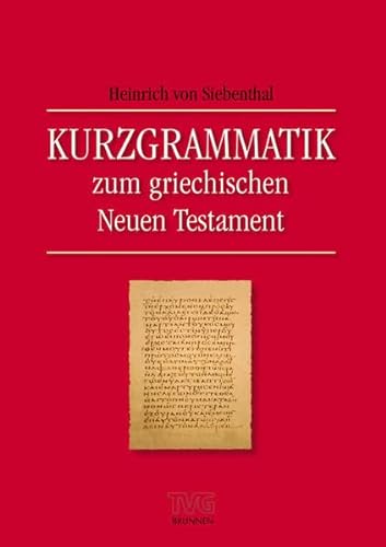 Beispielbild fr Kurzgrammatik zum Griechischen Neuen Testament zum Verkauf von medimops