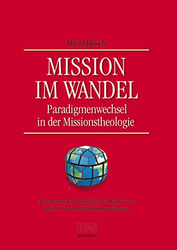 9783765595615: Mission im Wandel: Paradigmenwechsel in der Missionstheologie
