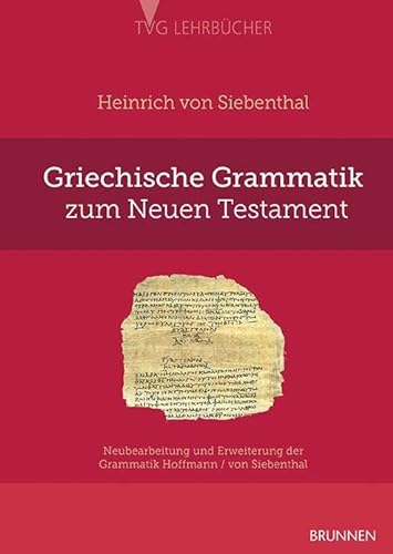 Beispielbild fr Griechische Grammatik zum Neuen Testament zum Verkauf von Blackwell's