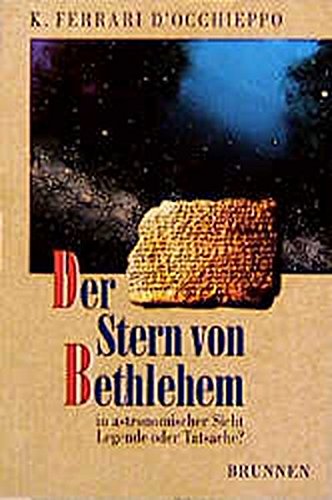 Beispielbild fr Der Stern von Bethlehem in astronomischer Sicht. Legende oder Tatsache? zum Verkauf von medimops