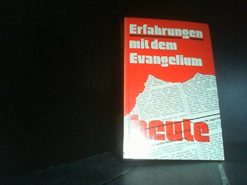 Imagen de archivo de Erfahrungen mit dem Evangelium heute a la venta por Jagst Medienhaus