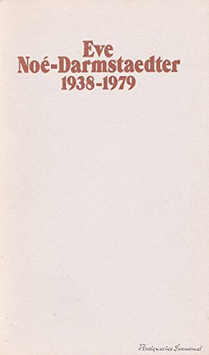 9783765709784: Eve Noé-Darmstaedter, 1938-1979: 17 Bilder (Kleine Schriften der Deutschen Bibliothek) (German Edition)