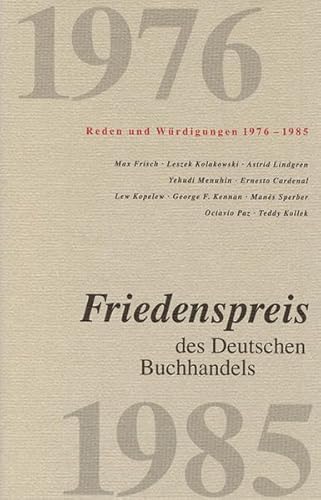 Beispielbild fr Friedenspreis des deutschen Buchhandels - Reden und Wrdigungen 1976-1985 zum Verkauf von Der Ziegelbrenner - Medienversand