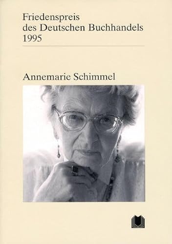 9783765718922: Annemarie Schimmel: Friedenspreis des Deutschen Buchhandels : Ansprachen aus Anlass der Verleihung