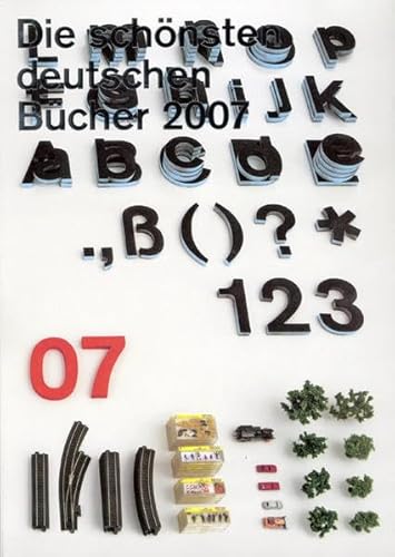 9783765728846: Die schnsten deutschen Bcher. Vorbildlich gestaltet in Satz, Druck, Bild, Einband. Prmiert von einer unabhngigen Jury: 2007