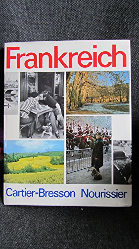 Beispielbild fr Frankreich, eine Photographische und Literarische Kristallisation zum Verkauf von St Philip's Books, P.B.F.A., B.A.