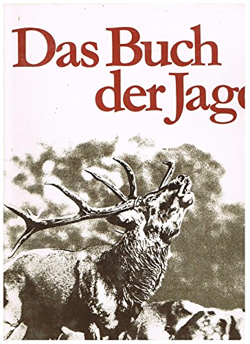 Beispielbild fr Das Buch der Jagd zum Verkauf von Versandantiquariat Kerzemichel