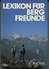 9783765802591: Lexikon für Bergfreunde (German Edition)