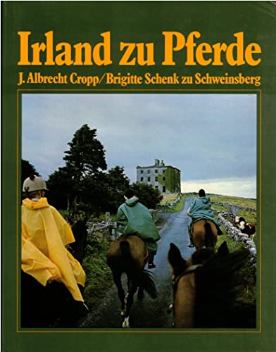 Irland zu Pferde. Ein irisches Reitertagebuch