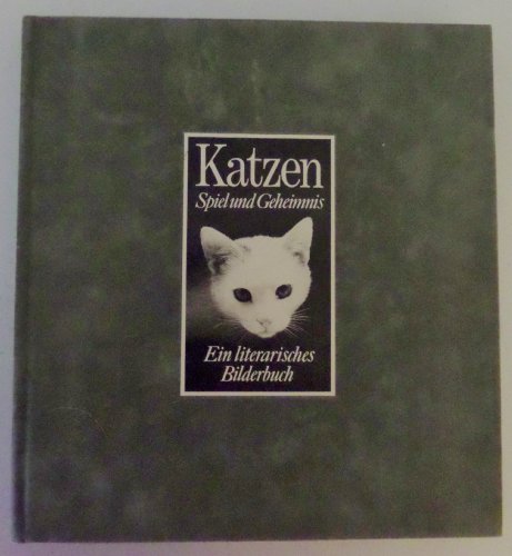 Imagen de archivo de Katzen - Spiel und Geheimnis. Ein literarisches Bilderbuch. a la venta por Antiquariat Buecher-Boerse.com - Ulrich Maier