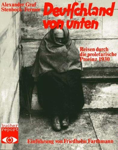 Beispielbild fr Deutschland von unten. Reisen durch die proletarische Provinz 1930 zum Verkauf von medimops