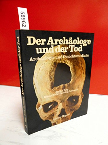 Beispielbild fr Der Archologe und der Tod. Archologie und Gerichtsmedizin (bucher report) zum Verkauf von Studibuch