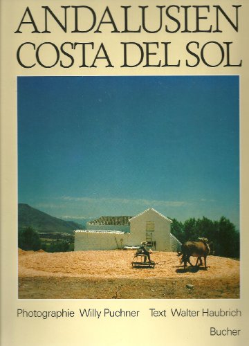 9783765804205: Andalusien, Costa del Sol. Photogr. Willy Puchner. Text Walter Haubrich