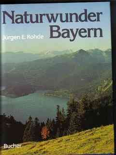 Beispielbild fr Naturwunder Bayern. zum Verkauf von Steamhead Records & Books