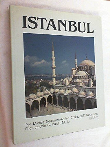 Imagen de archivo de Istanbul. Photogr. Text Michael Neumann-Adrian ; Christoph K. Neumann. [Anthologie: Michael Neumann-Adrian ; Christoph K. Neumann] a la venta por Mephisto-Antiquariat