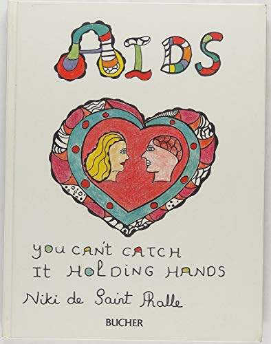 Stock image for Aids, you can't catch it holding hands : Dtsch.-Engl. for sale by mneme