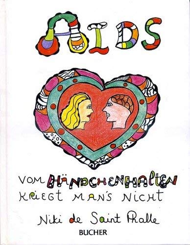 Imagen de archivo de Aids. vom Hndchenhalten kriegt man's nicht. a la venta por Neusser Buch & Kunst Antiquariat