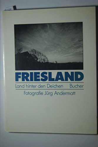 Stock image for Friesland. Land hinter den Deichen for sale by medimops