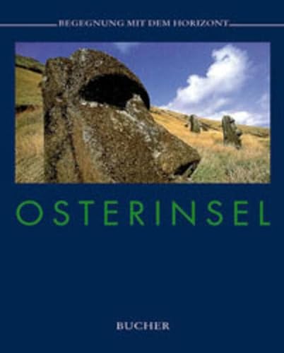 Stock image for Osterinsel. Begegnung mit dem Horizont for sale by medimops