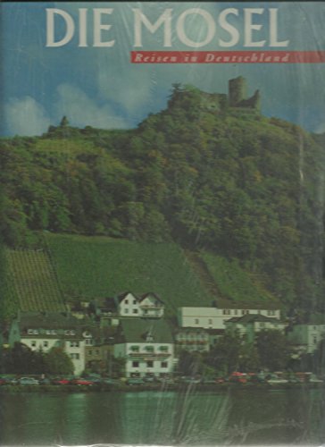 Stock image for Reisen in Deutschland. Die Mosel for sale by medimops