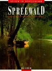 Stock image for Reisen in Deutschland. Spreewald by Dressler, Hauke; Meyer-Timpe, Ulrike; Kuk. for sale by WorldofBooks