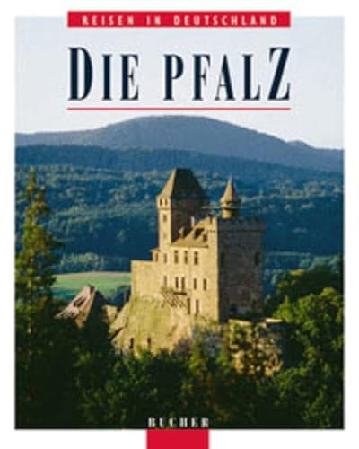 Imagen de archivo de Reisen in Deutschland. Die Pfalz a la venta por medimops