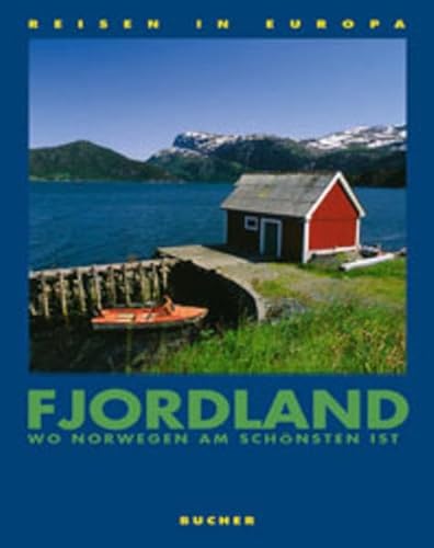 9783765810206: Fjordland. Wo Norwegen am schnsten ist