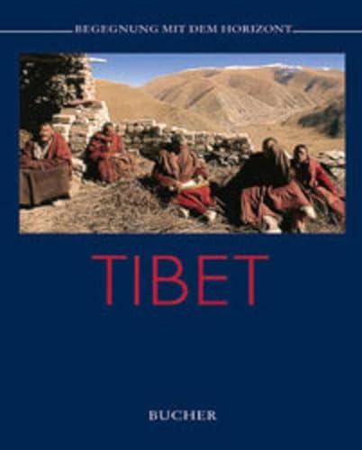 Stock image for Tibet. Begegnung mit dem Horizont for sale by medimops