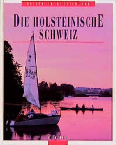 9783765810756: Holsteinische Schweiz (Reisen in Deutschland) - Merker, Ingeborg