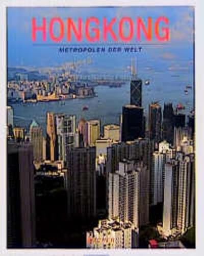 Hongkong. Metropolen der Welt.