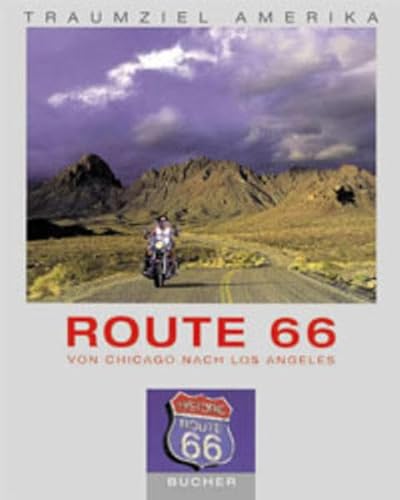 Beispielbild fr Traumziel Amerika. Route 66. Von Chicago nach Los Angeles zum Verkauf von medimops