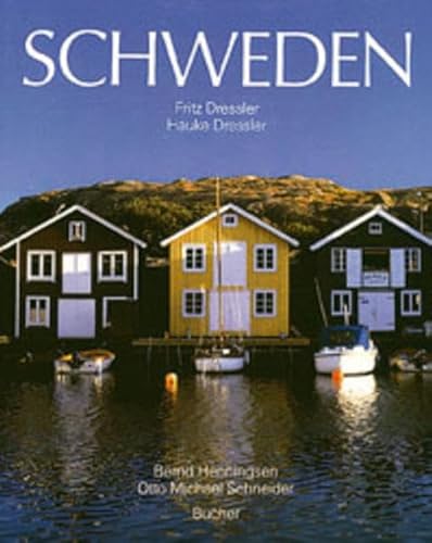 Schweden. (9783765811722) by Henningsen, Bernd; Schneider, Otto Michael; Dressler, Fritz; Dressler, Hauke