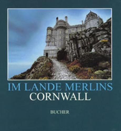 Cornwall. Im Lande Merlins. (9783765812323) by Thomas, Martin