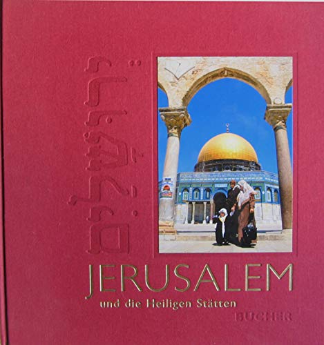 Stock image for Jerusalem und die Heiligen Sttten for sale by medimops