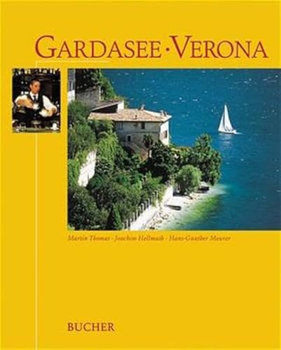 Gardasee. Verona. (9783765812811) by Meurer, Hans GÃ¼nther; Thomas, Martin; Hellmuth, Joachim