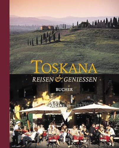 Stock image for Toskana. Reisen und Genieen for sale by medimops