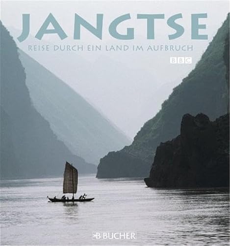 Beispielbild fr Jangtse. Reise durch ein Land im Aufbruch zum Verkauf von medimops