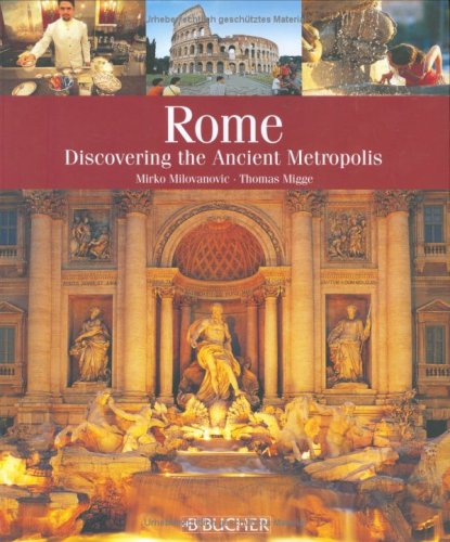Beispielbild fr Rome: Discovering the Ancient Metropolis zum Verkauf von WorldofBooks