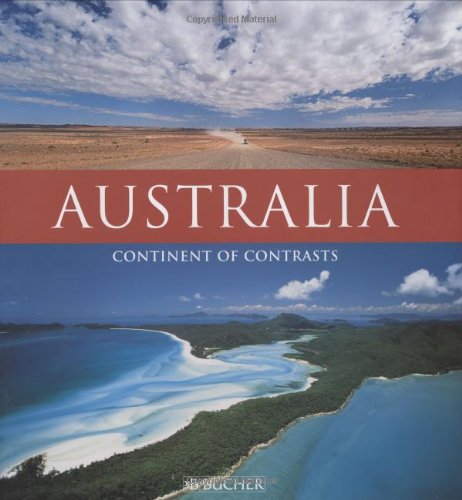 Stock image for Australia: Continent of Contrasts for sale by WorldofBooks