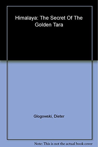 Imagen de archivo de Himalaya: The Secret of the Golden Tara a la venta por ThriftBooks-Dallas