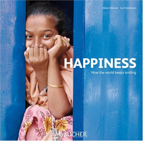 Imagen de archivo de Happiness: How the World Keeps Smiling a la venta por medimops